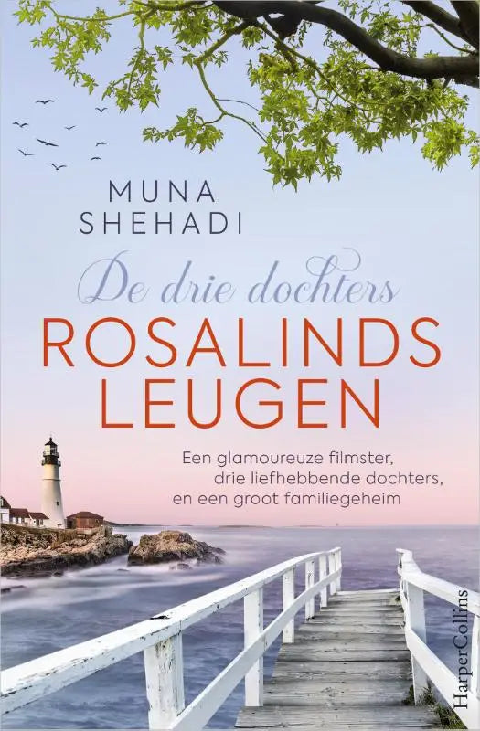Book cover of rosalinds leugen showing a white wooden pier leading to a lighthouse with drie dochters theme