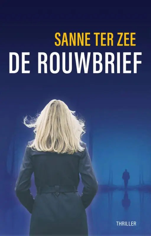 De rouwbrief boekomslag met vrouw met lang blond haar en donker mantel op diepe blauwe achtergrond