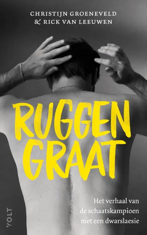 Boekcover van ruggengraat met een zwart-wit foto van een man en geel tekst met het verhaal van schaatskampioen