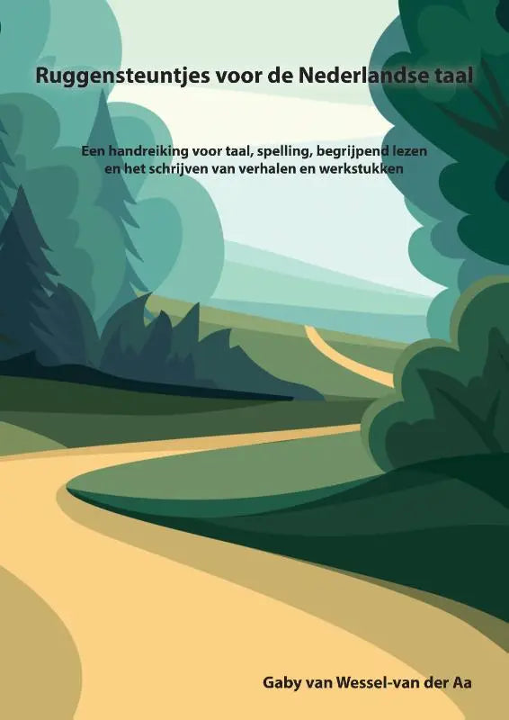 De cover van ruggensteuntjes voor de nederlandse taal toont een illustratie van een pad door groene heuvels en bevordert begrijpend lezen