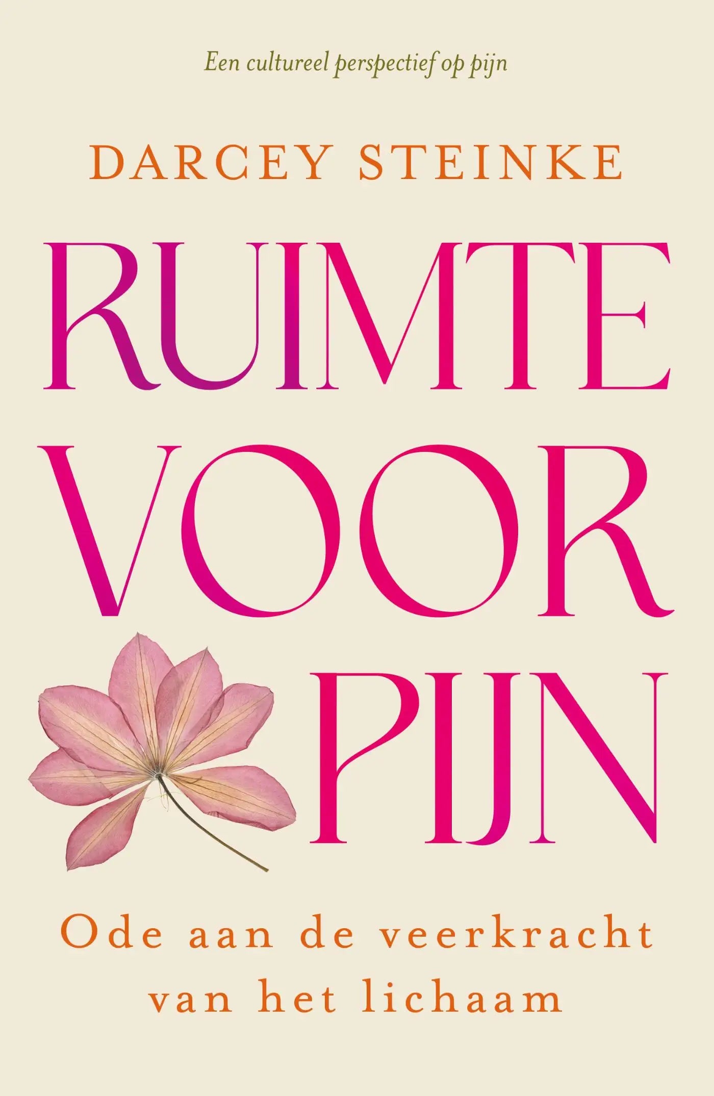 Ruimte voor pijn - Ode aan de veerkracht van het lichaam