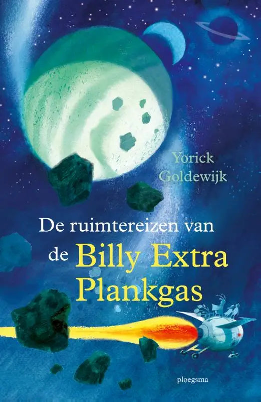 De cover van het kinderboek de ruimtereizen van de billy extra plankgas met een groene en witte planeet en een cartoon ruimteschip