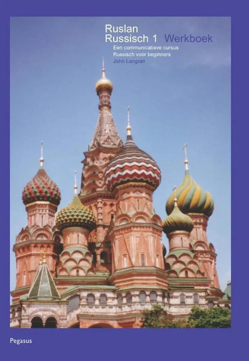Ruslan russisch 1 werkboek - communicatieve cursus russisch voor beginners + online audio - ruslan russisch 1 werkboek