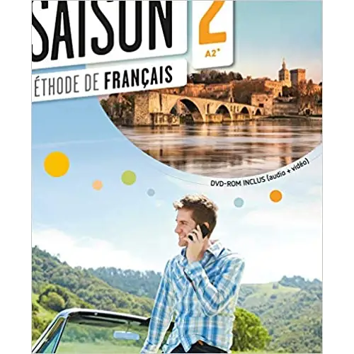 Saison 2 - méthode de français a2 + - livre de l’élève + dvd + cd audio - saison 2 - méthode de français a2 + - livre