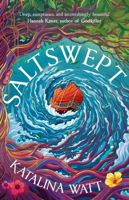 Saltswept - Southeast Asian mythology meets high-seas heist in this Sunday Time bestselling lush epic fantasy