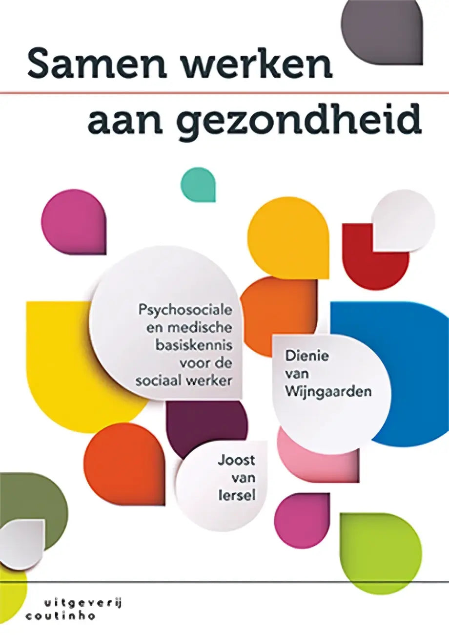 Boekcover samen werken aan gezondheid met zwarte tekst en kleurrijke abstracte vormen voor sociaal werker medische basiskennis wijngaarden-de bodt