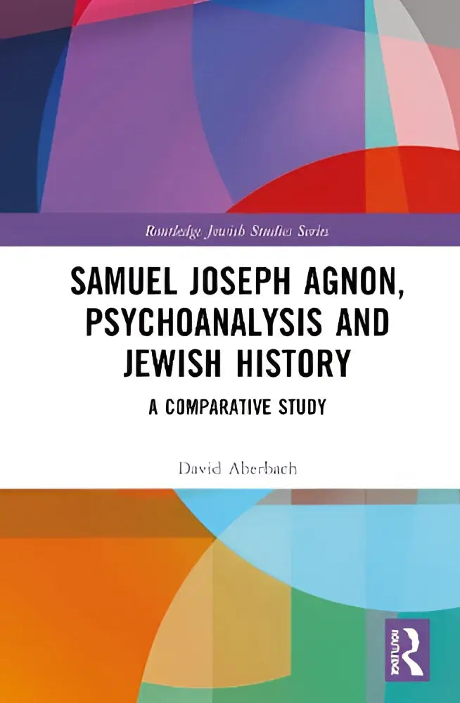 De boekcover van samuel joseph agnon psychoanalysis and jewish history toont een levendig abstract ontwerp met paarse, blauwe, rode en oranje geometrische vormen
