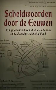 Boek scheldwoorden door de eeuwen met donker, getextureerd omslag en gouden letters over taalkundige onbeschoftheid