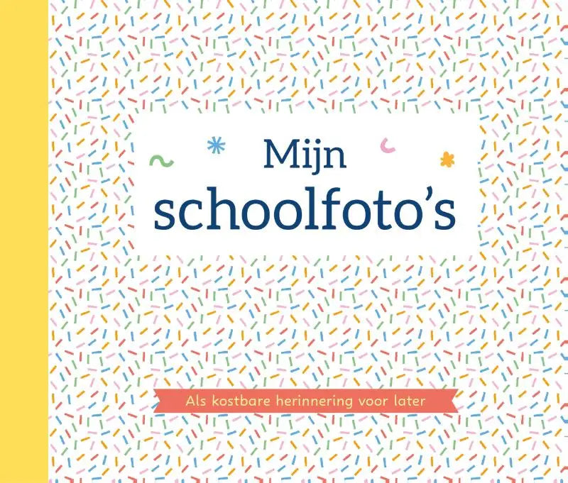 Kleurige boekomslag met sprinkle-patroon voor mijn schoolfoto’s met navyblauwe tekst en gele rug als kostbare herinnering deltas chantecler