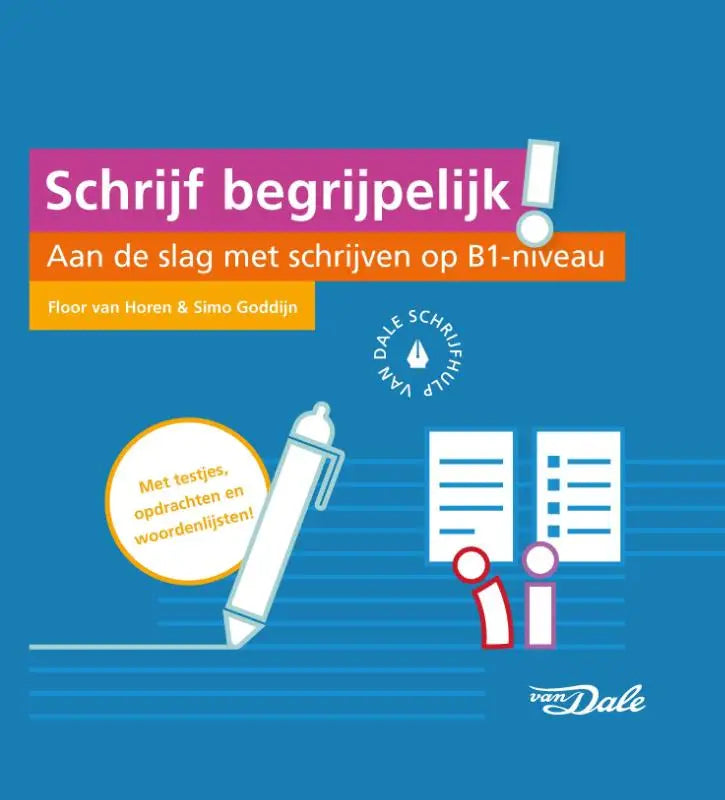 Schrijf begrijpelijk! - Aan de slag met schrijven op B1-niveau