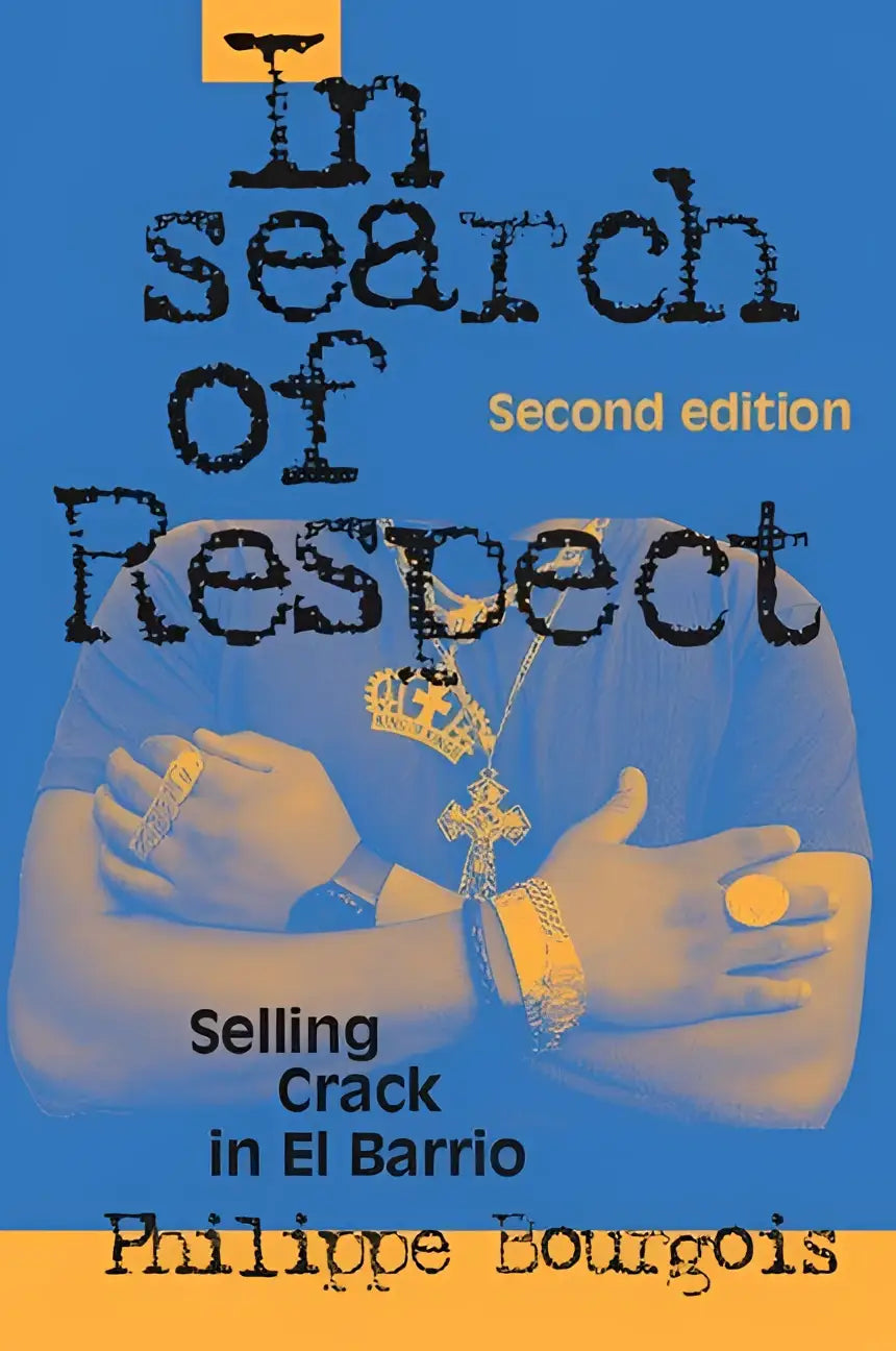 Blauwe boekomslag van In Search of Respect met een gele oranje banner en een tekstuele ethnografische studie over selling crack