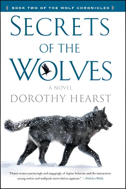 Het boek cover van Secrets of the Wolves toont een zwart-witte illustratie van een wolf in de sneeuw