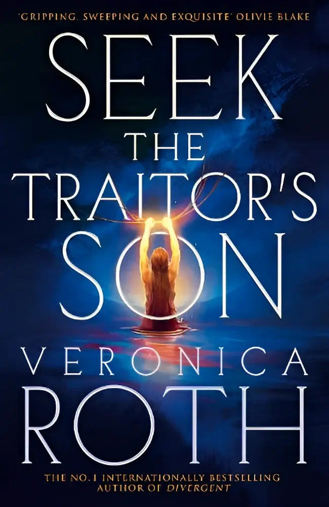 De boekcover van seek the traitors son door veronica roth toont een gloeiend figuur met opgetilde armen op een kosmische achtergrond