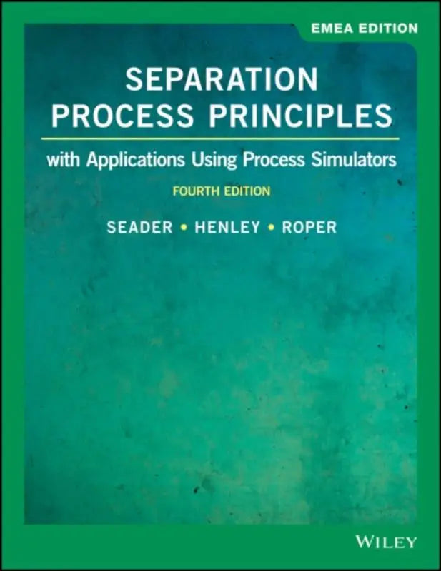 Groen hardcover leerboek separation process principles door seader henley en roper met toepassingen using process simulators