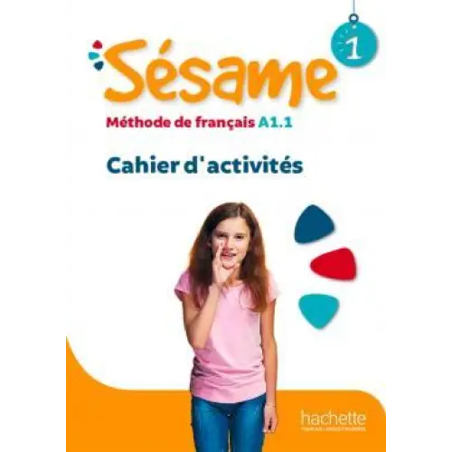 Sésame 1 - cahier d’activités - sésame 1 - cahier d’activités - boek