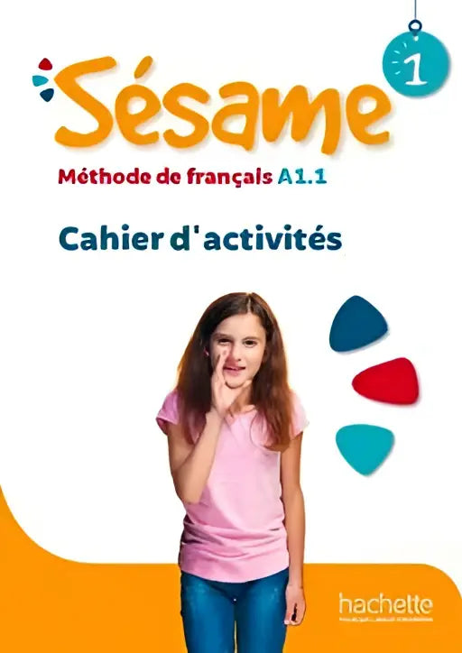 Sésame 1 - cahier d’activités - sésame 1 - cahier d’activités - boek