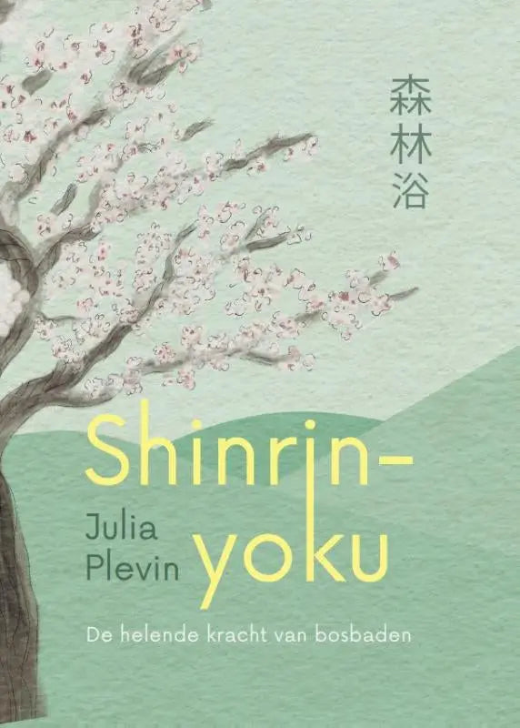 De boekcover van shinrin-yoku van julia plevin toont een helende kracht met aquarel kersenbloesem op mintgroene achtergrond uitgegeven door samsara uitgeverij