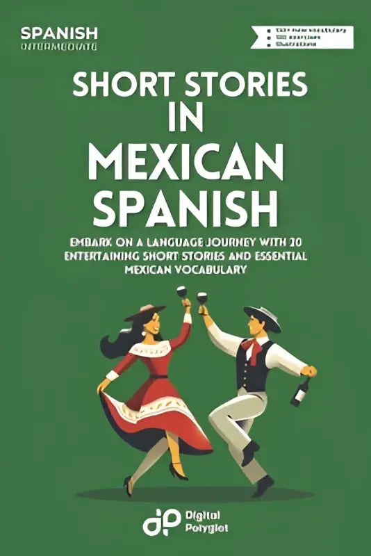 Groen boek met illustraties van dansers in traditionele mexicaanse kledij voor taal leren in mexican spanish korte verhalen