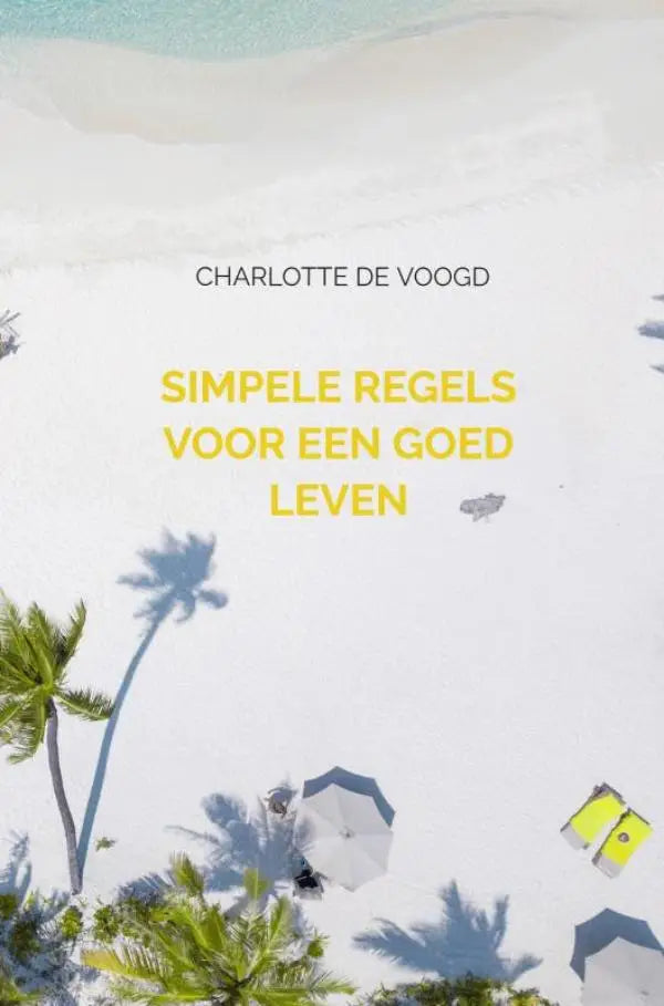 Minimalistisch boekomslag met witte zandstrandscène en palmbomen voor simpele regels voor een goed leven
