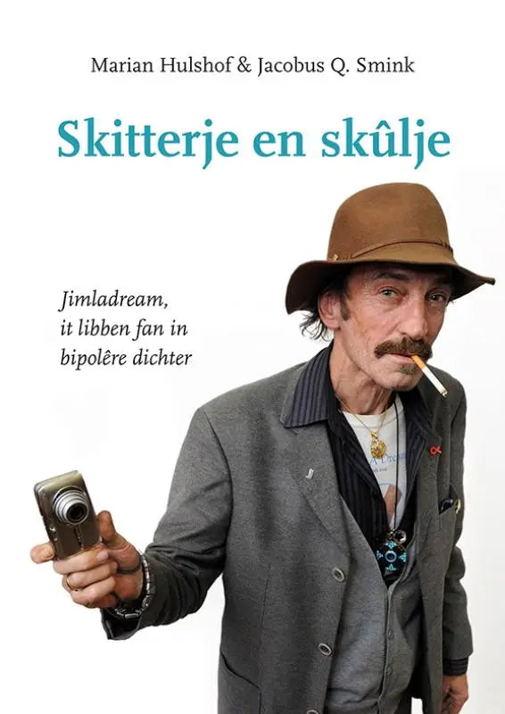 Skitterje en skûlje - Jimladream, it libben fan in bipolêre dichter