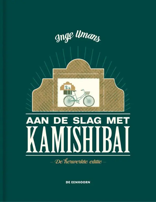 Donkergroen hardcover boek aan de slag met kamishibai met illustratie van fiets en kar binnen basisschool inge umans