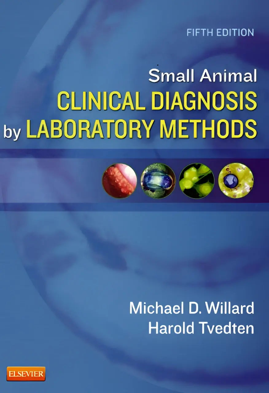 Fifth edition small animal clinical diagnosis textbook by michael d for animal clinical diagnosis using laboratory methods