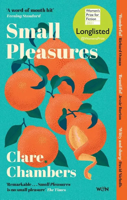 De boekcover van small pleasures toont oranje vruchten met groene bladeren op een teal achtergrond, longlisted for the prize for fiction door clare chambers