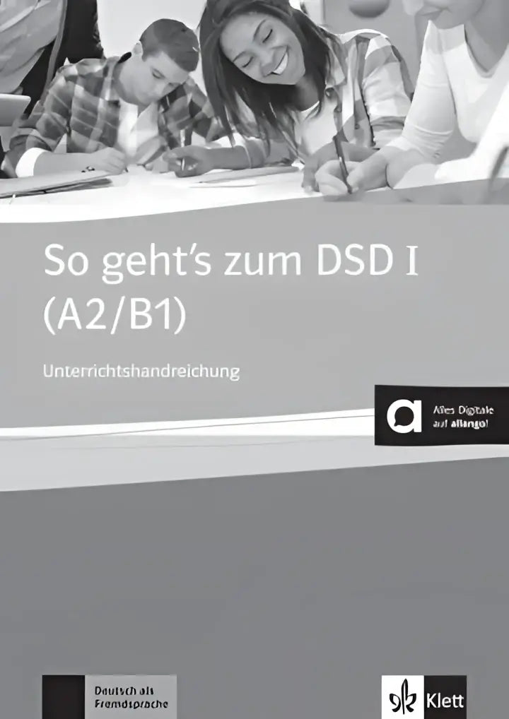 Grijs boekomslag met zwarte tekst so gehts zum dsd i a2 b1 en logo’s van klett en digitale leerplatform
