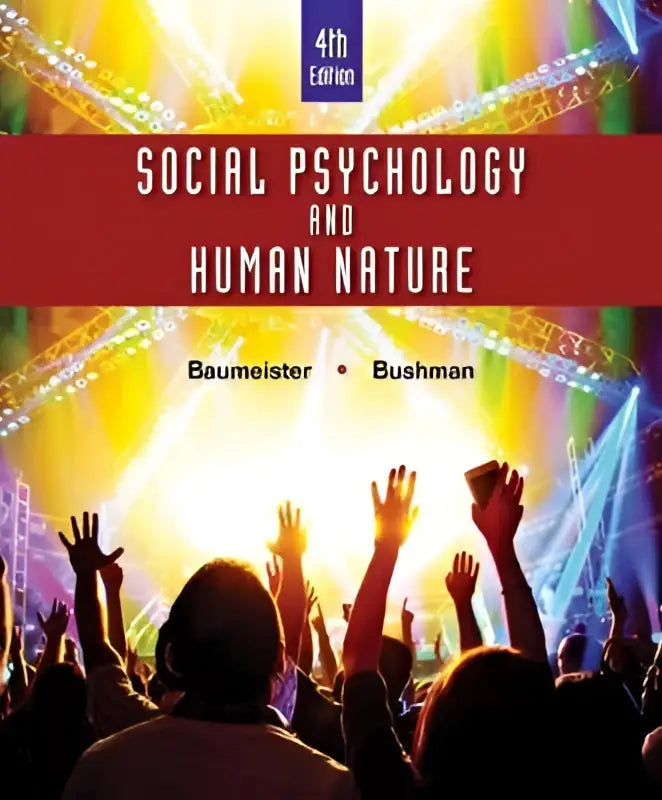 The 4th edition textbook social psychology and human nature by Baumeister and Bushman shows a colorful concert scene on its cover