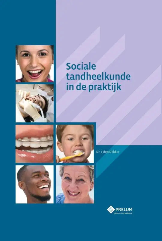 De boekcover van sociale tandheelkunde in de praktijk door dr uitgegeven door prelum uitgevers in duidelijke blauwe tinten