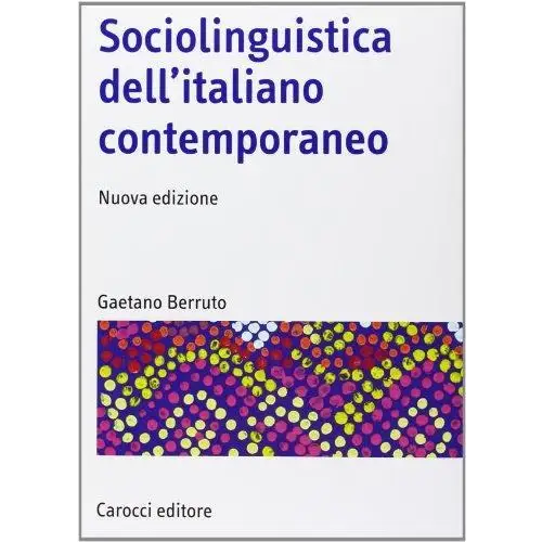 Sociolinguistica dell’italiano contemporaneo - sociolinguistica dell’italiano contemporaneo - boek