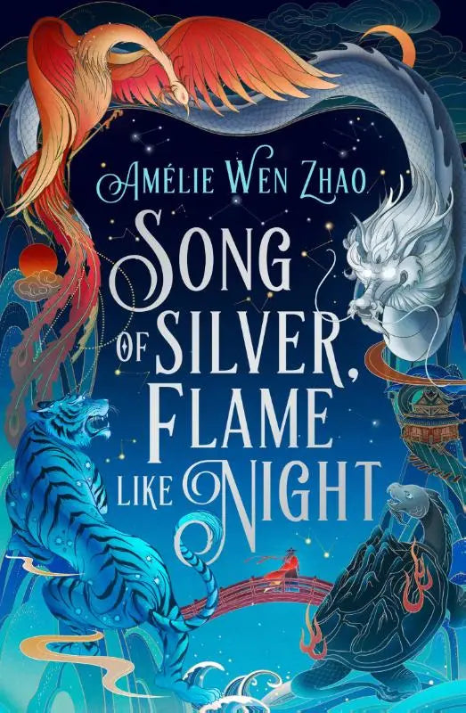 The book cover of song of silver flame like night by amélie wen zhao features a vibrant illustration of a red phoenix and white dragon on a starry blue background