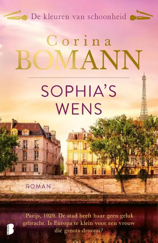 Sophia's wens - Parijs, 1929. De stad heeft haar geen geluk gebracht. Is Europa te klein voor een vrouw die groots droomt?