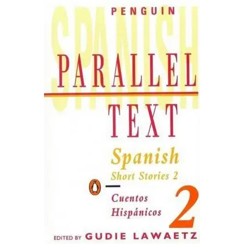 Spanish short stories (penguin parallel texts) 2 - spanish short stories (penguin parallel texts) 2 - boek
