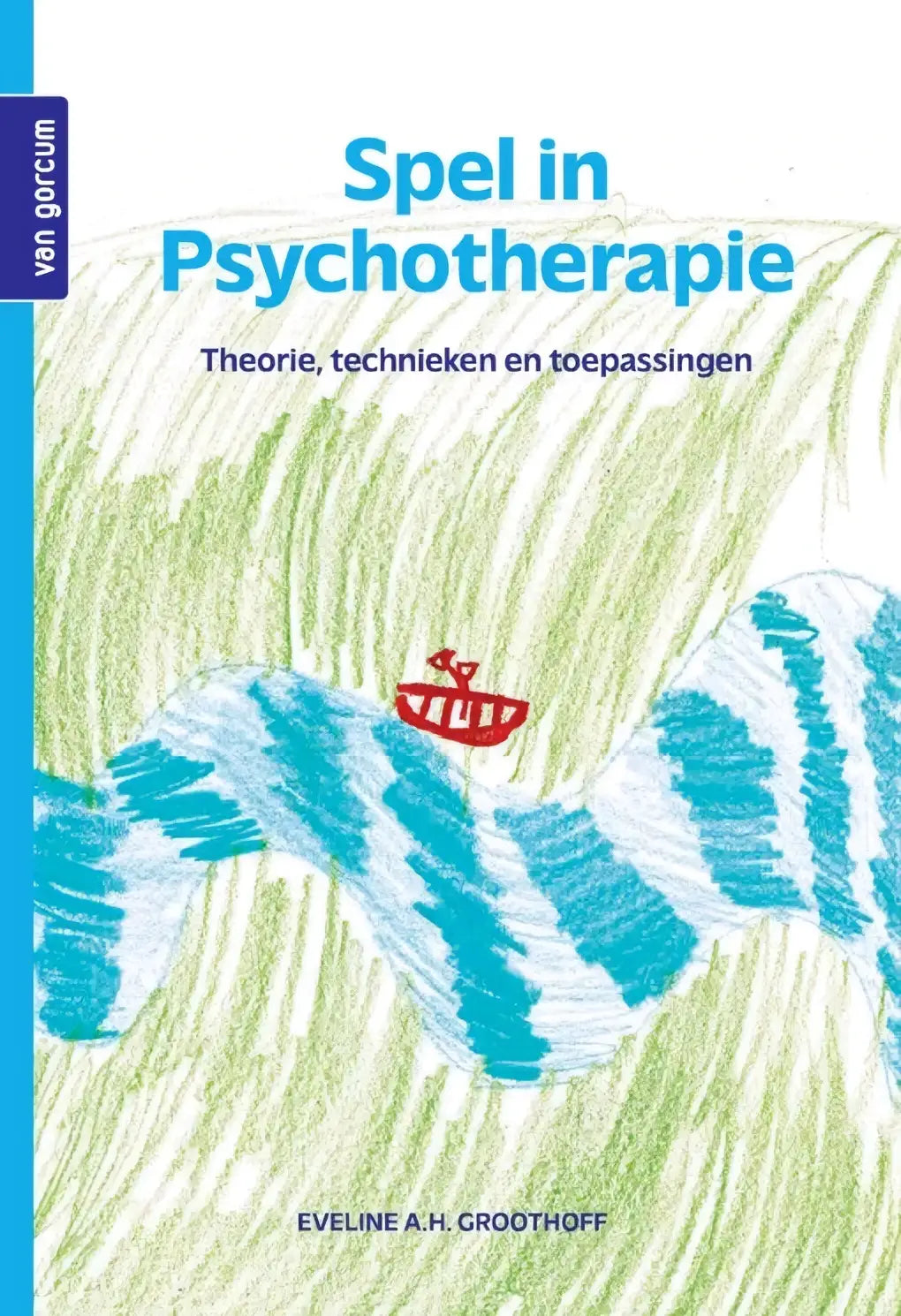 De boekcover van spel in psychotherapie toont een rode boot met wit zeil op blauwe en groene golven geïllustreerd door eveline groothoff psychologie algemeen
