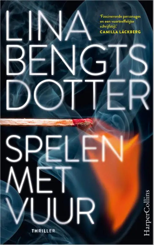 Boekcover spelen met vuur met witte tekst op donkere smoky achtergrond en een brandende lucifer