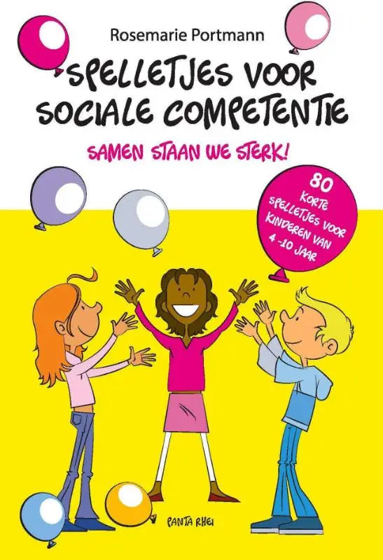 Heldergele boekcover van spelletjes voor sociale competentie met cartoonkinderen en ballonnen door rosemarie portmann
