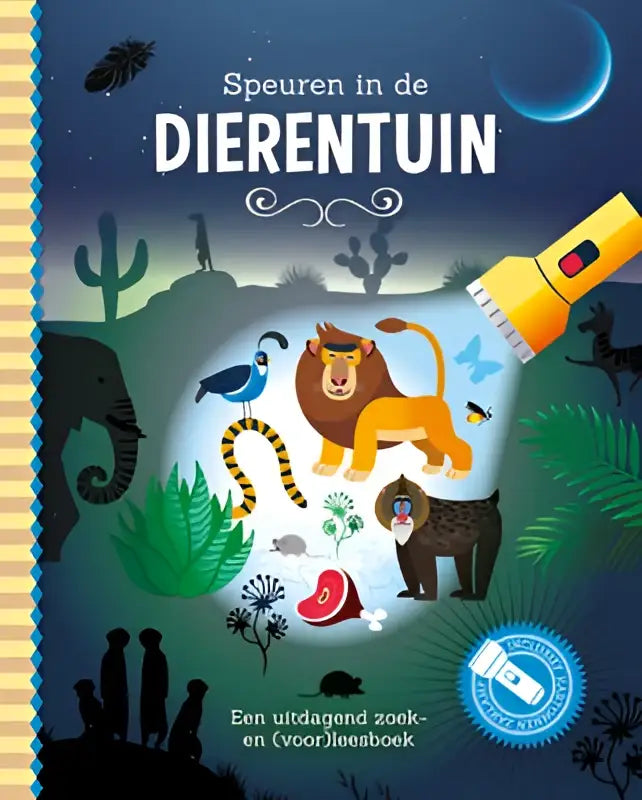 De cover van het kinderboek speuren in de dierentuin toont een kleurrijke scène met dieren verlicht door een kartonnen zaklamp
