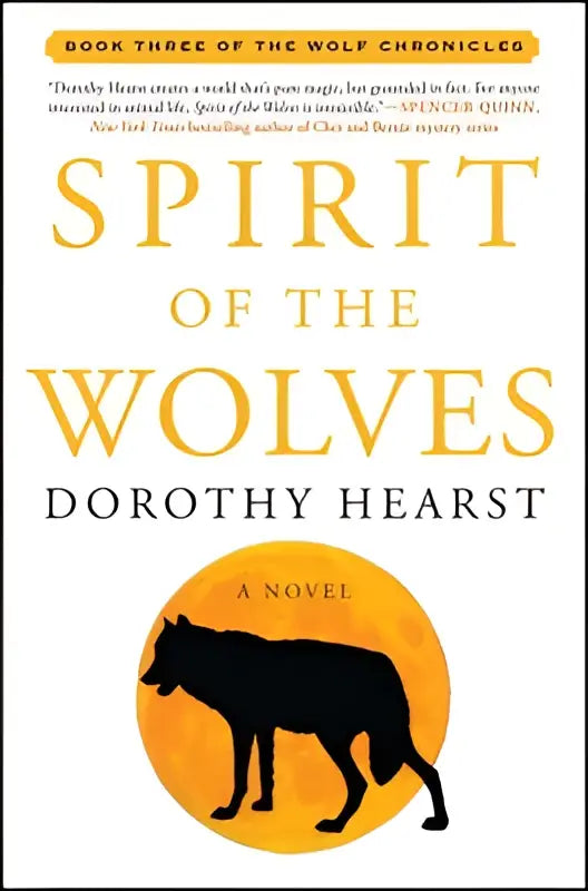 De roman spirit of the wolves van dorothy hearst toont een zwarte wolvensilhouet tegen een oranje achtergrond, deel van wolf chronicles