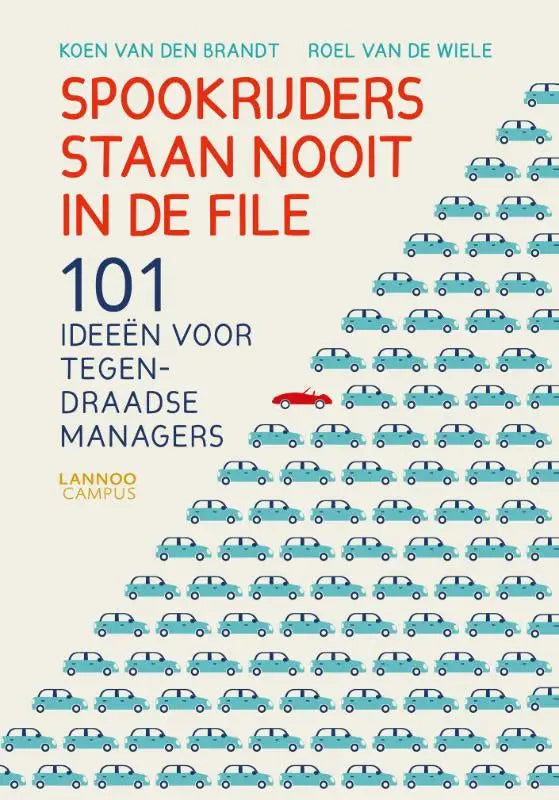 De boekcover van spookrijders staan nooit in de file toont een opvallende rode titel met een blauwe subtitel