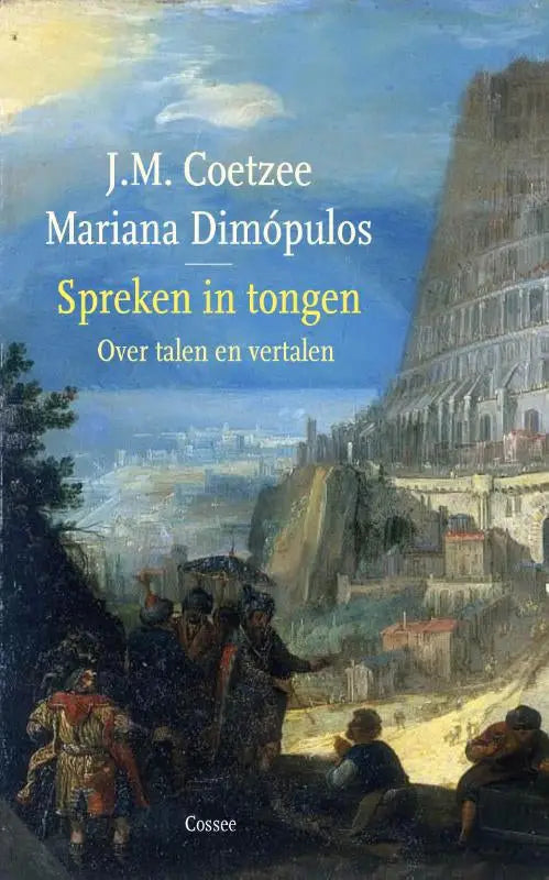 De boekcover van spreken in tongen toont een klassieke schildering van een oude stad en historische figuren binnen literatuurwetenschap