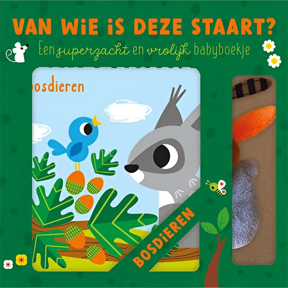 Groen stoffen kartonboek van wie is deze staart met blauwe vogel en grijze eekhoorn voor tactiele interactie
