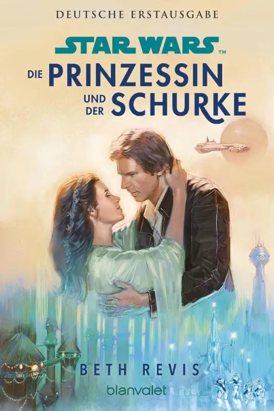 Star Wars(TM) Die Prinzessin und der Schurke - Roman