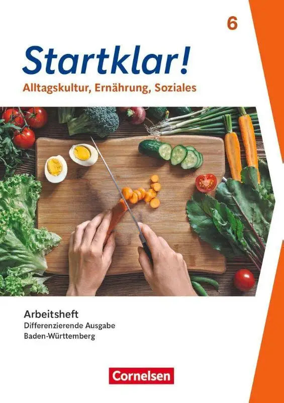 Cover van startklar 6 schuljahr differenzierende ausgabe arbeitsheft mit eingelegten lösungen met houten snijplank groenten en eieren