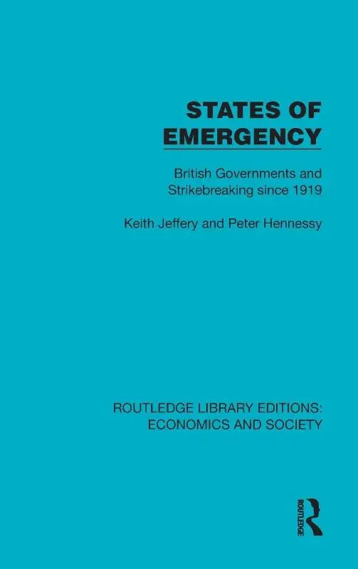 A solid teal hardcover book titled states of emergency british governments and strikebreaking since 1919 by keith jeffery and peter hennessy