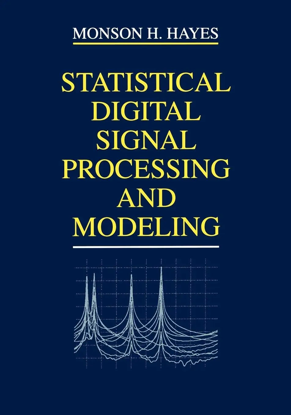 Donkerblauwe boekomslag van statistical digital signal processing and modeling met gele titel en witte lijn grafiek voor digitale signaalverwerking