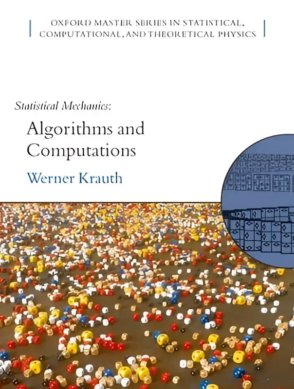 De boekcover van statistical mechanics algorithms and computations toont een abstract ontwerp met kleurrijke bollen dit boek bespreekt statistische fysica