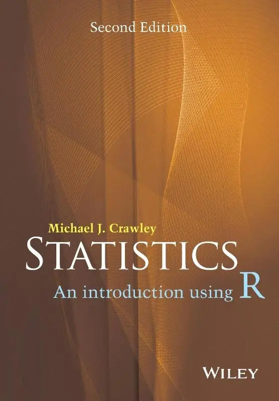 The book cover of statistics an introduction using r by michael j, a better book introduction using r of its kind