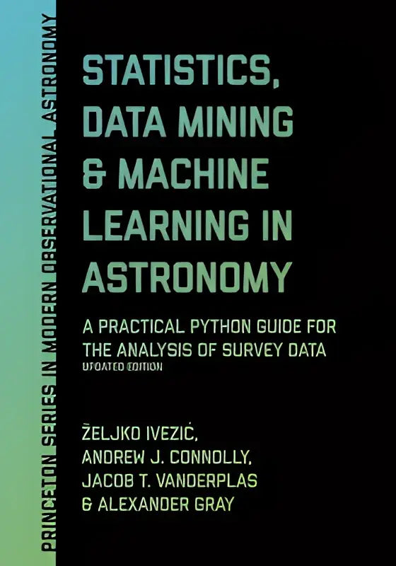 Het zwarte hardbackboek statistics data mining en machine learning in astronomy behandelt analyse van data sets in astronomie