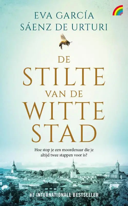 De stilte van de witte stad boekcover door eva garcía sáenz met bijenillustratie en historische stad afbeelding